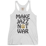 Make Jazz Not War Racerback Tank - Women's