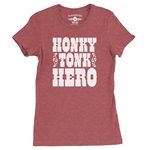 Honky Tonk Hero Ladies T Shirt - Relaxed Fit