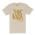 The Band The Last Waltz GOLD Logo T-Shirt - Lightweight Vintage Style