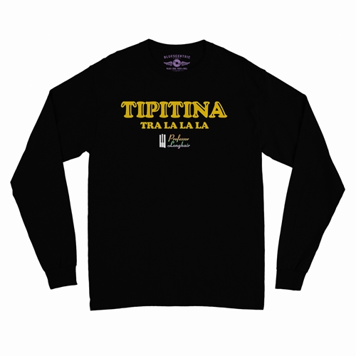 Professor Longhair Tipitina Long Sleeve T-Shirt - longsleeveblack