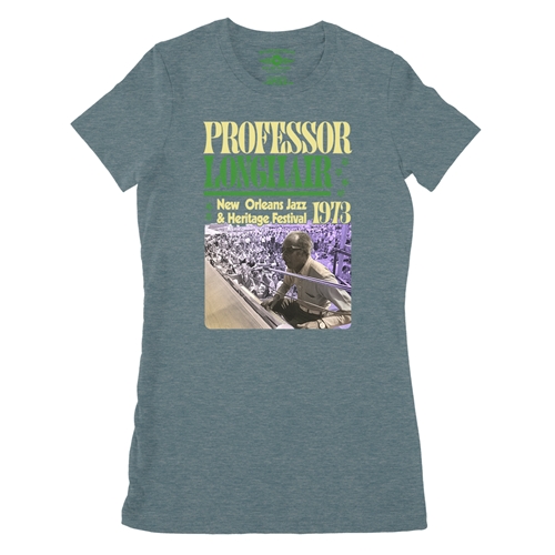 Professor Longhair Jazz Fest Ladies T Shirt - Relaxed Fit - ladiesheatherdeepteal