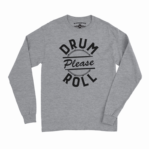 Drum Roll Please Long Sleeve T-Shirt - longsleeveathleticheather