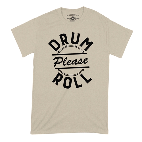 Drum Roll Please T-Shirt - Classic Heavy Cotton - classicsand