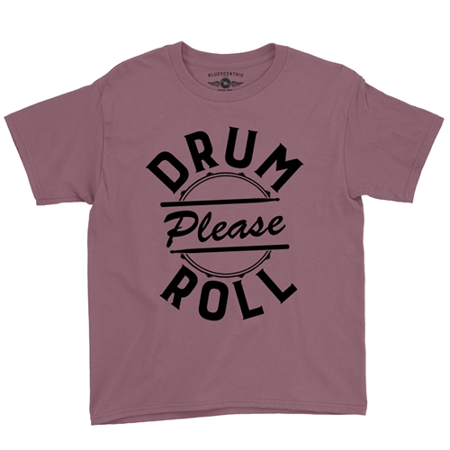 Drum Roll Please Youth T-Shirt - Lightweight Vintage Children & Toddlers - youthheathermaroon