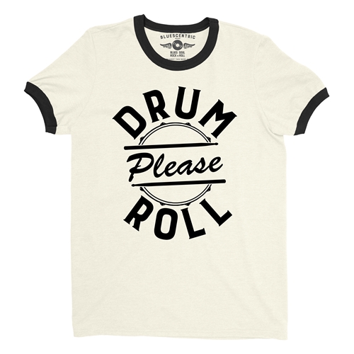 Drum Roll Please Ringer T-Shirt - ringernaturalblacktrim