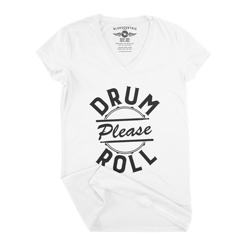 Drum Roll Please V-Neck T Shirt - Women