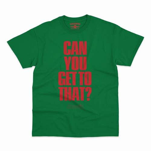 Funkadelic "Can You Get to That?"  T-Shirt - Classic Heavy Cotton - classickellygreen