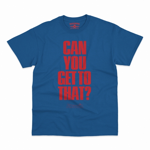 Funkadelic "Can You Get to That?"  T-Shirt - Classic Heavy Cotton - classicroyalblue