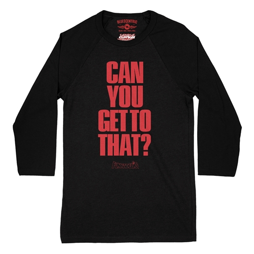 Funkadelic "Can You Get to That?"  Baseball T-Shirt - raglanblackblacksleeve