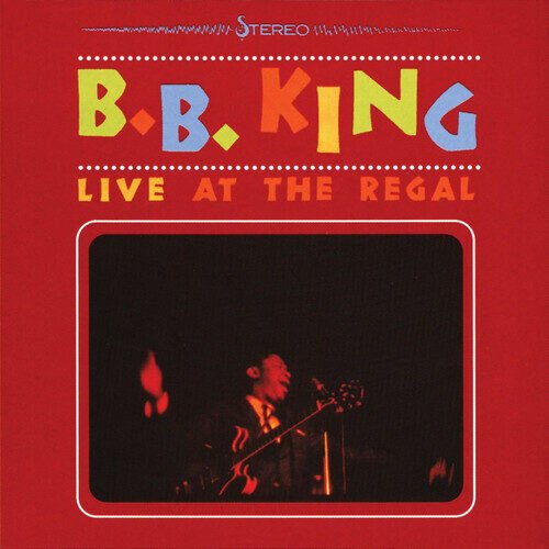 B.B. King – Live At The Regal LP – Bluescentric