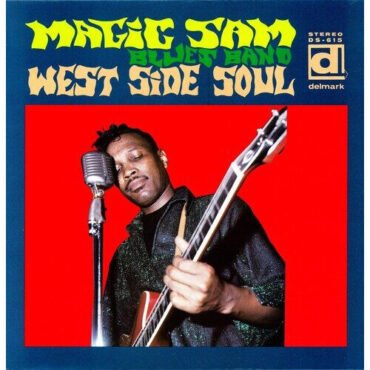 Magic Sam - West Side Soul LP
