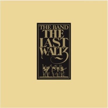 The Band - The Last Waltz LP