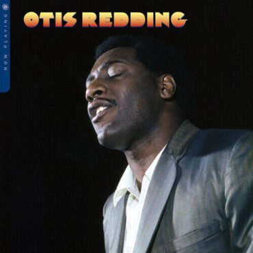 Otis Redding - Now Playing LP