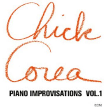 Chick Corea - Piano Improvisations Vol. 1 (ECM Luminessence Series) LP