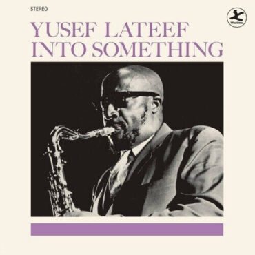 Yusef Lateef - Into Something - Limited 180-Gram Vinyl with Bonus Tracks [Import] Import (Limited Edition, 180 Gram Vinyl, Bonus Tracks, Spain - Import)