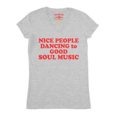 Nice People Dancing to Good Soul Music V-Neck T Shirt - Women's - Athletic Heather