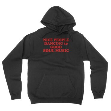 Nice People Dancing to Good Soul Music Hooded Pullover Jacket - Black