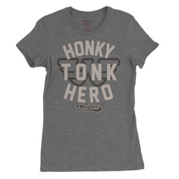 Waylon Jennings Honky Tonk Hero Ladies T-Shirt - Relaxed Fit - Deep Heather