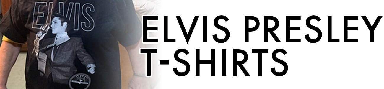 Elvis Presley T-shirts banner artwork
