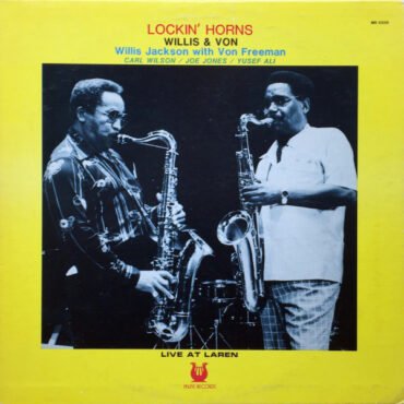 Willis Jackson, Von Freeman-0