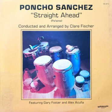 Poncho Sanchez Conducted and Arranged by Clare Fischer Featuring Gary Foster and Alex Acuña-0
