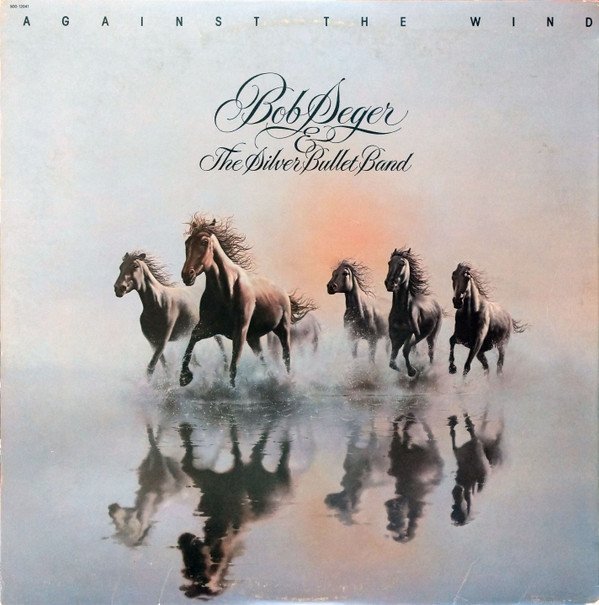 Bob Seger & The Silver Bullet Band*-0