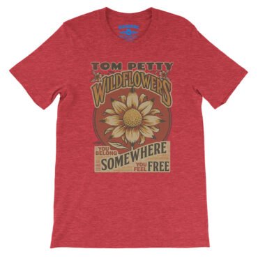 Tom Petty You Belong Somewhere You Feel Free T-Shirt - Lightweight Vintage Style - Heather Red
