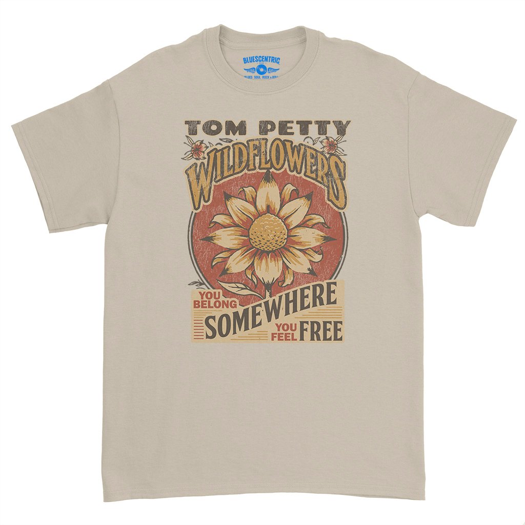 Tom Petty You Belong Somewhere You Feel Free T-Shirt - Heavy Cotton - Sand
