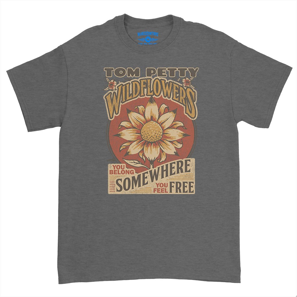 Tom Petty You Belong Somewhere You Feel Free T-Shirt - Heavy Cotton - Dark Heather