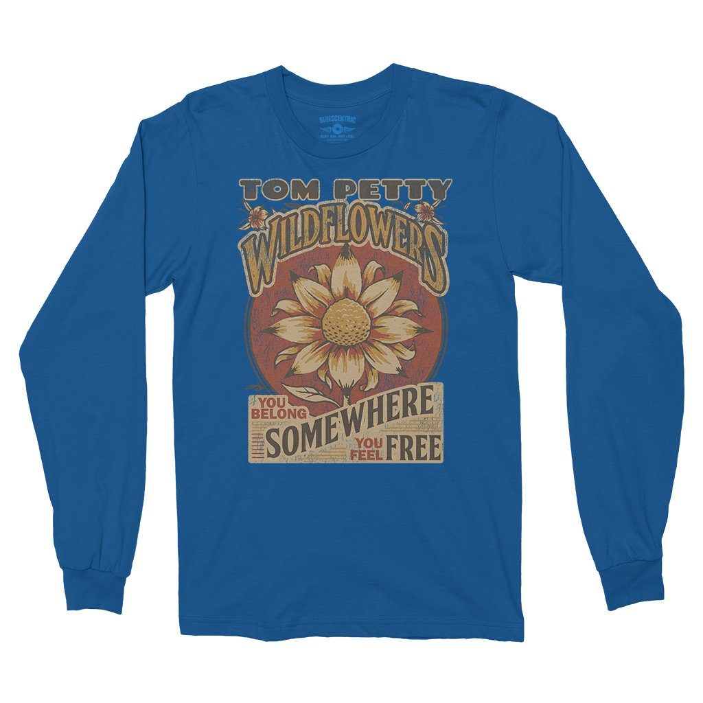 Tom Petty You Belong Somewhere You Feel Free Long Sleeve T-Shirt - Royal