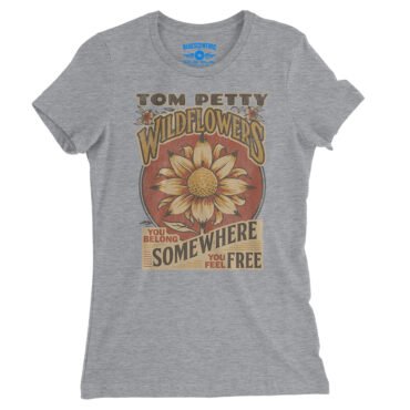 Tom Petty You Belong Somewhere You Feel Free Ladies T-Shirt - Relaxed Fit - Athletic Heather
