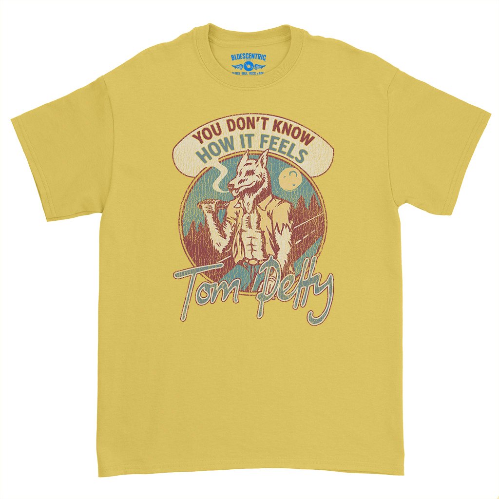 Tom Petty How It Feels T-Shirt - Heavy Cotton - Daisy