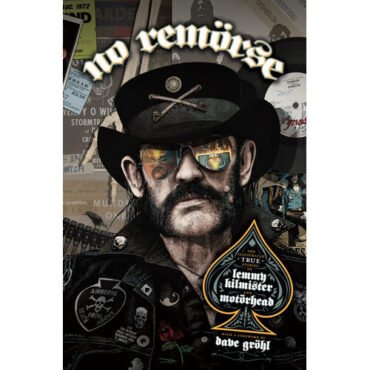 NO REMORSE - The Illustrated True Stories of Lemmy Kilmister and Motorhead Hardcover Books (Large Item, Hardcover)