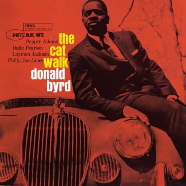 Donald Byrd - The Cat Walk (Blue Note Classic Vinyl Edition) LP (180 Gram Vinyl)