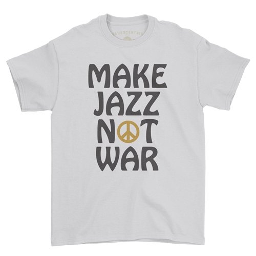 Make Jazz Not War T-Shirt - Classic Heavy Cotton