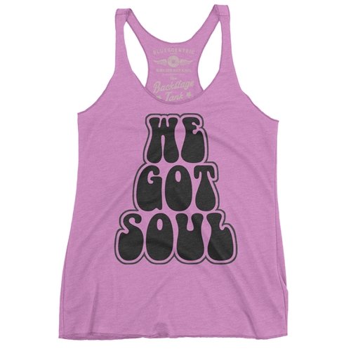 We Got Soul Music Racerback Tank - Women's