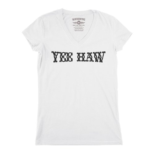 Yee Haw V-Neck T Shirt - Women's