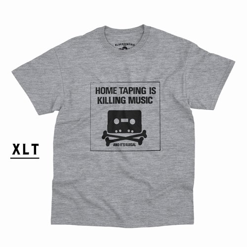XLT Home Taping is Killing Music T-Shirt - Men's Big & Tall