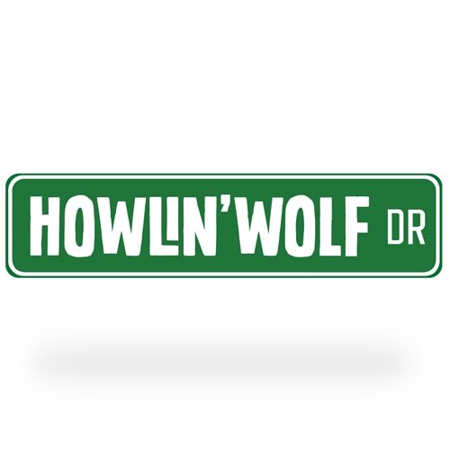 Howlin Wolf Drive Street Sign