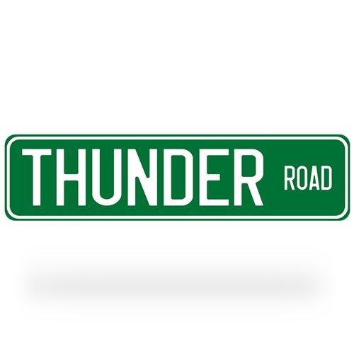 Thunder Road Street Sign