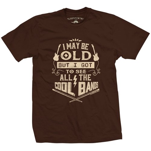 I may be OLD But I got to see all the COOL BANDS T Shirt - Classic Heavy Cotton