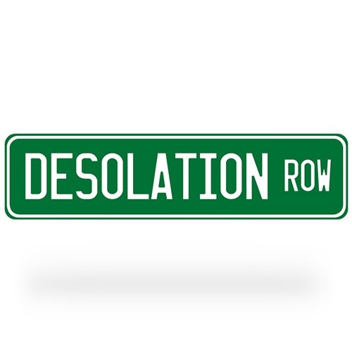 Desolation Row Street Sign