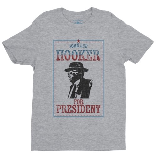 Official John Lee Hooker for President T-Shirt - Lightweight Vintage Style