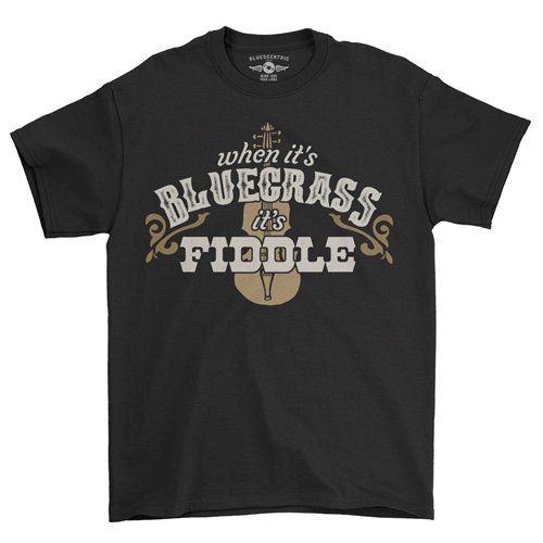 XLT When it's Bluegrass it's Fiddle T-Shirt - Men's Big & Tall