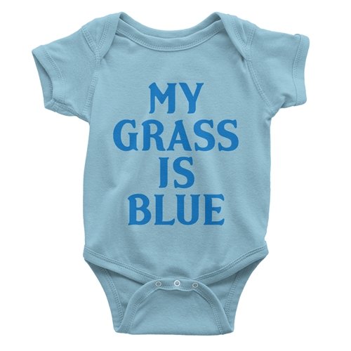My Grass Is Blue Baby Onesie