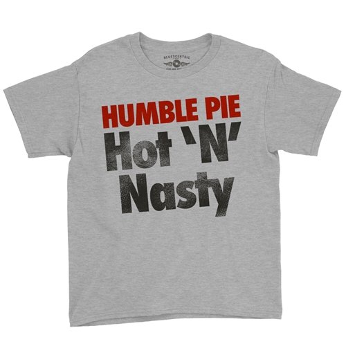 Humble Pie Hot N' Nasty Youth T-Shirt - Lightweight Vintage Children & Toddlers