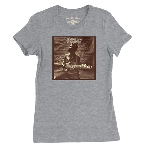Hound Dog Taylor and the Houserockers Ladies T Shirt