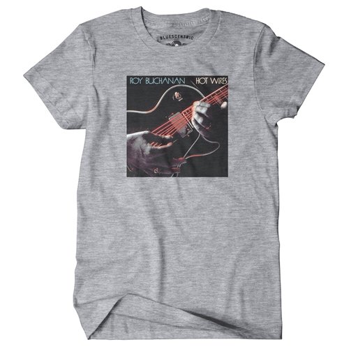 Roy Buchanan Hot Wires T-Shirt - Classic Heavy Cotton