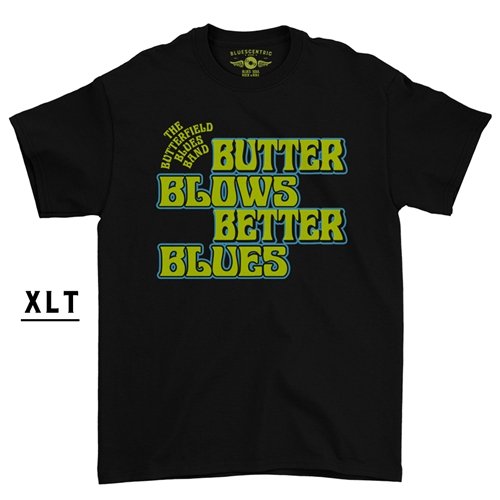XLT Butter Blows Blues Better Butterfield Band T-Shirt - Men's Big & Tall