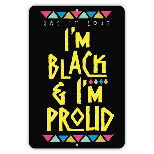 James Brown I'm Black And I'm Proud Aluminum Sign - 8 x 12 in